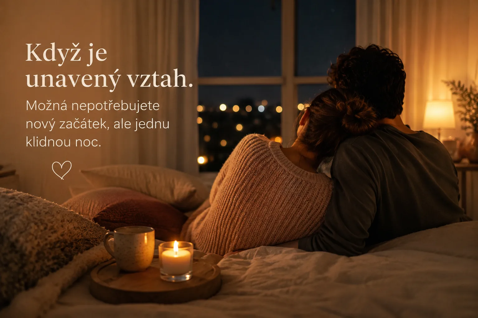 Když je unavený vztah: Možná nepotřebujete nový začátek, ale jednu klidnou noc